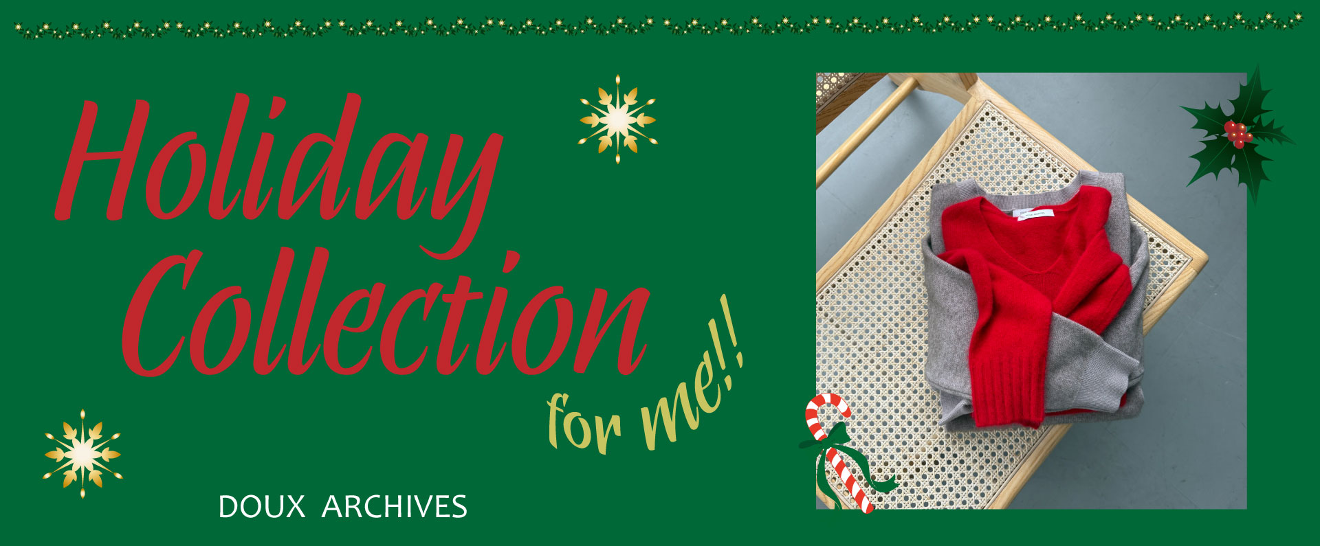 【自分へのご褒美に】Holiday Collection